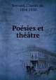 Poesies et theatre, Bernard, Charles de, 1804-1850 