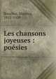 Les chansons joyeuses : po?sies, Bouchor, Maurice, 1855-1929 