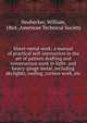Sheet-metal work; a manual of practical self-instruction in the art of pattern drafting and construction work in light- and heavy-gauge metal, including skylights, roofing, cornice work, etc., Neubecker, William, 1864-,American Technical Society 