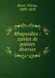 Rhapsodies : suivies de po?sies diverses, Borel, P?trus, 1809-1859 