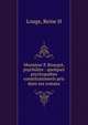 Monsieur P. Bourget, psychi?tre : quelques psychopathes constitutionnels pris dans ses romans, Reine H. Louge 