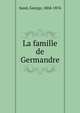 La famille de Germandre, George Sand 