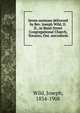 Seven sermons delivered by Rev. Joseph Wild, D.D., in Bond Street Congregational Church, Toronto, Ont. microform, Wild, Joseph, 1834-1908 