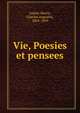 Vie, Poesies et pensees, Sainte-Beuve Charles Augustin 