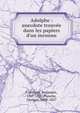 Adolphe : anecdote trouv?e dans les papiers d'un inconnu, Constant, Benjamin, 1767-1830,Planche, Gustave, 1808-1857 
