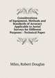 Considerations of Equipment, Methods and Standards of Accuracy Applicable to Aerial Surveys for Different Purposes : Technical Paper, Miles, Robert Douglas 
