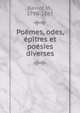 Po?mes, odes, ?p?tres et po?sies diverses, Xavier, M., 1798-1865 