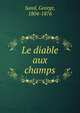 Le diable aux champs, George Sand 
