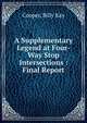 A Supplementary Legend at Four-Way Stop Intersections : Final Report, Cooper, Billy Kay 
