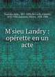 M'sieu Landry : op?rette en un acte, Duprato, Jules, 1827-1892,Du Locle, Camille, 1832-1903,Salomon, Hector, 1838-1906 