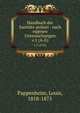 Handbuch der Sanitts-polizei : nach eigenen Untersuchungen. v.1 (A-G), Pappenheim, Louis, 1818-1875 