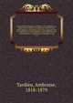 Dictionnaire d'hygi?ne publique et de salubrit?, ou, R?pertoire de toutes les questions relatives ? la sant? publique consid?r?es dans leurs rapports avec les subsistances, les ?pid?mies, les professions, les ?tablissements et institutions d'hygi?ne, Tardieu, Ambroise, 1818-1879 