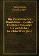 Die Parasiten der Brustdr?se : zweiter Theil der Parasiten der weiblichen Geschlechtsorgane, Haussmann, David, 1839- 