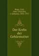 Der Krebs der Gebarmutter, Ruge, Carl, 1846-1926,Veit, J. (Johann), 1852-1917 