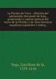 La Florida del Ynca. : Historia del adelantado Hernando de Soto, gouernador y capitan general del reyno de la Florida, y de otros heroicos caualleros espa?oles ? indios;, Vega, Garcilaso de la, 1539-1616 
