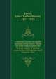 A practical treatise on organic dieseases of the uterus : being the prize essay to which the Medical Society of London awarded the Fothergillian Gold Medal for 1843, Lever, John Charles Weaver, 1811-1858 