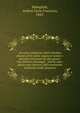 On some symptoms which simulate disease of the pelvic organs in women : and their treatment by allo-piesto-myo-kinetics (massage) : and by auto-piesto-myo-kinetics (self-movements of muscles under pressure), Rabagliati, Andrea Carlo Francisco, 1843- 