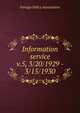 Information service. v.5, 3/20/1929 - 3/15/1930, Foreign Policy Association 