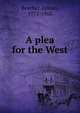 A plea for the West, Beecher, Lyman, 1775-1863 