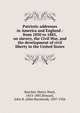 Patriotic addresses in America and England : from 1850 to 1885, on slavery, the Civil War, and the development of civil liberty in the United States, Beecher, Henry Ward 