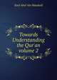 Towards Understanding the Qur'an volume 2, Syed Abul Ala Maududi 