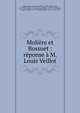 Moli?re et Bossuet : r?ponse ? M. Louis Veillot, Lapommeraye, Henri Berdalle de, 1839-,Veillot, Louis, 1813-1883. Moli?re et Bourdaloue,Moli?re, 1622-1673,Bossuet, Jacques B?nigne, 1627-1704,Bourdaloue, Louis, 1632-1704 