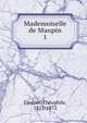 Mademoiselle de Maupin. 1, Theophile Gautier 