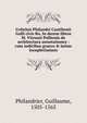 Gvlielmi Philandri Castilionii Galli civis Ro. In decem libros M. Vitruuii Pollionis de architectura annotationes : cum indicibus graeco & latino locupletissimis, Philandrier, Guillaume, 1505-1565 