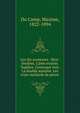 Les Six aventures : Reis-Ibrahim. L'?me errante. Tagahor. L'eunuque noir. La double aum?ne. Les trois vieillards de pierre, Du Camp, Maxime, 1822-1894 