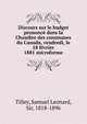 Discours sur le budget prononce dans la Chambre des communes du Canada, vendredi, le 18 fevrier 1881 microforme, Tilley, Samuel Leonard, Sir, 1818-1896 
