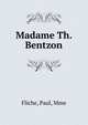 Madame Th. Bentzon, Fliche, Paul, Mme 