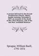 A sermon delivered in the Second Presbyterian Church, Albany, Sunday morning, November 6, 1859, on occasion of the death of Mrs. Eliza McIntyre, wife of the late Hon. Archibald McIntyre, Sprague, William Buell 