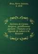 Savinien de Cyrano Bergerac, gentilhomme parisien : l'histoire et la l?gende de Lebret ? M. Rostand, Brun, Pierre Antonin, b. 1858 