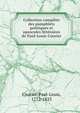 Collection compl?te des pamphlets politiques et opuscules litt?raires de Paul-Louis Courier, Courier, Paul-Louis, 1772-1825 