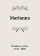 Marianna, Sandeau, Jules, 1811-1883 