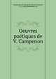 Oeuvres poetiques de V. Campenon, Campenon, M. (Francois Nicolas Vincent), 1772-1843,Mennechet, Ed 