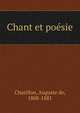 Chant et poesie, Chatillon, Auguste de, 1808-1881 