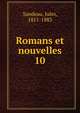 Romans et nouvelles. 10, Sandeau, Jules, 1811-1883 