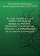 ?tudes litt?raires : un po?te comique du temps du Moli?re : Boursault : sa vie et ses oeuvres : La Renaissance de la po?sie proven?ale, Saint-Ren? Taillandier, Ren? Gaspard Ernest, 1817-1879 