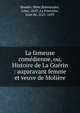 La fameuse com?dienne, ou, Histoire de La Gu?rin : auparavant femme et veuve de Moli?re, Boudin, Mme,Bonnassies, Jules, 1843-,La Fontaine, Jean de, 1621-1695 