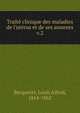 Trait? clinique des maladies de l'ut?rus et de ses annexes, Becquerel, Louis Alfred, 1814-1862 