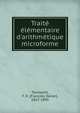 Trait? ?l?mentaire d'arithm?tique microforme, Toussaint, F. X. (Fran?ois Xavier), 1821-1895 