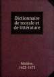Dictionnaire de morale et de litterature, Molie?re 