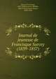 Journal de jeunesse de Francisque Sarcey (1839-1857), Sarcey, Francisque, 1827-1899,Brisson, Adolphe, 1860-1925,Gr?ard, Octave, 1828-1904 