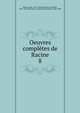 Oeuvres compltes de Racine. 8, Racine, Jean, 1639-1699,Saint Marc Girardin, 1801-1873,Moland, Louis ?mile Dieudonn?, 1824-1899 