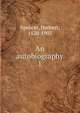 An autobiography. 1, Spencer, Herbert, 1820-1903 