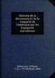Histoire de la d?couverte et de la conqu?te de l'Am?rique par les Espagnols microforme, Robertson, William 