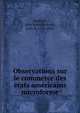 Observations sur le commerce des etats americains microforme, Sheffield, John Baker Holroyd, Earl of, 1735-1821 