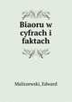 Bialorus w cyfrach i faktach, Maliszewski, Edward 