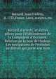 Recueil d'arrests, et autres pi?ces pour l'?tablissement de la Compagnie d'Occident. Relation de la baie de Hudson. Les navigations de Frobisher au d?troit qui porte son nom, Bernard, Jean Fr?d?ric, d. 1752,France. Laws, statutes, etc 